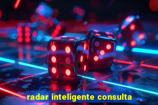 radar inteligente consulta